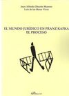 MUNDO JURIDICO EN FRANZ KAFKA. EL PROCESO