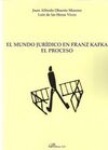 MUNDO JURIDICO EN FRANZ KAFKA. EL PROCESO