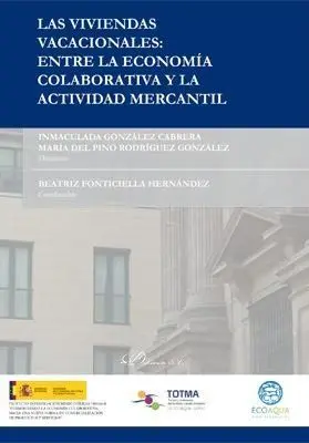 Las Viviendas Vacacionales: entre la Economía Colaborativa y la Actividad Mercantil