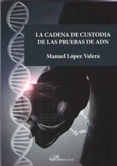 Cadena de Custodia de las Pruebas de Adn, la