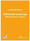 DISFRUTANDO LA PRORROGA. REFLEXIONES CRITICAS EN EL SIGLO XXI