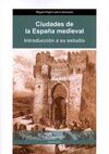 CIUDADES DE LA ESPAÑA MEDIEVAL