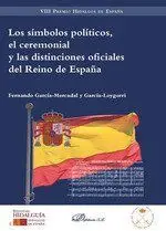 Los Simbolos Politicos, el Ceremonial y las Distinciones Oficiales del Reino de