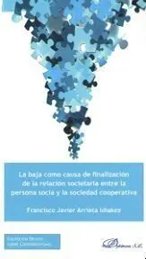 Baja Como Causa de Finalizacion Societaria entre la Persona Socia y la Sociedad