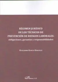 Régimen Jurídico de los Técnicos de Prevención de Riesgos Laborales: