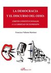 LA DEMOCRACIA Y EL DISCURSO DEL ODIO