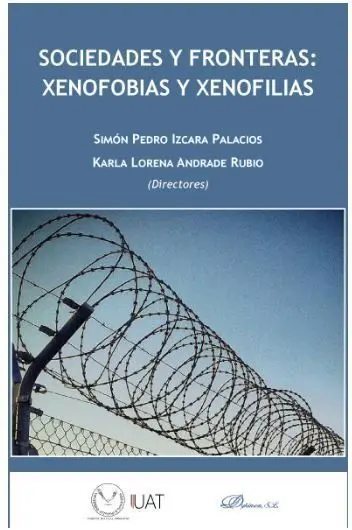 Sociedades y Fronteras: Xenofobias y Xenofilias