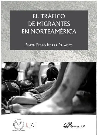 El Trafico de Migrantes en Norteamerica