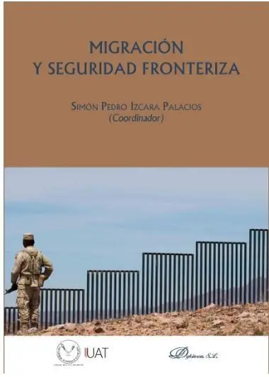 Migracion y Seguridad Fronteriza