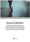 ELLAS CUENTAN: REPRESENTACIONES ARTÍSTICAS DE LA VIOLENCIA EN EL PAÍS VASCO DESD