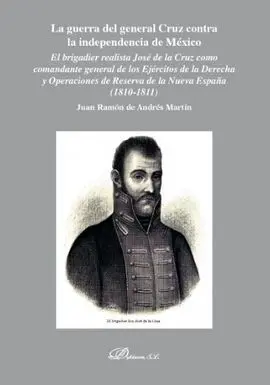 Guerra General, Cruz Contra Independencia de México