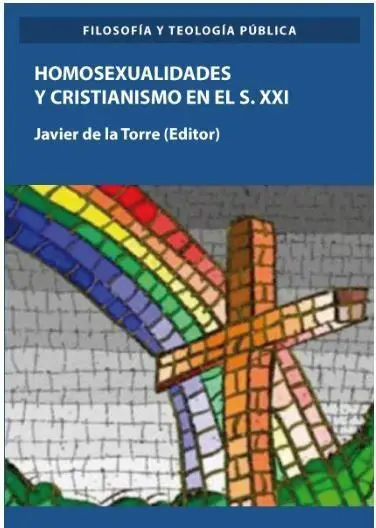 Homosexualidades y Cristianismo en el S. Xxi