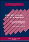 DIMENSIÓN FISCAL DEL DERECHO DE PROPIEDAD