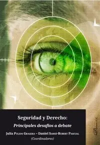 Seguridad y Derecho: Principales Desafíos a Debate