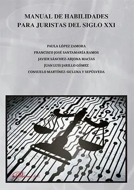 Manual de Habilidades para Juristas del Siglo Xxi