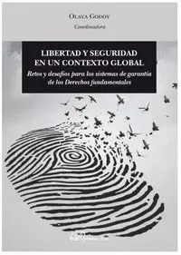Libertad y Seguridad en un Contexto Global