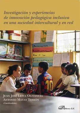 Investigación y Experiencias de Innovación Pedagógica Inclusiva en una Sociedad