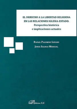 El Derecho a la Libertad Religiosa en las Relaciones Iglesia-Estado. Perspectiva