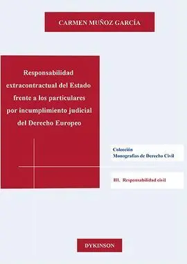 Responsabilidad Extracontractual del Estado Frente a los Particulares por Incump