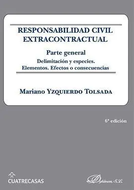 Responsabilidad Civil Extracontractual. Parte General