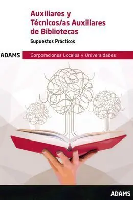 Supuestos Prácticos Auxiliares y Técnicos Auxiliares de Bibliotecas