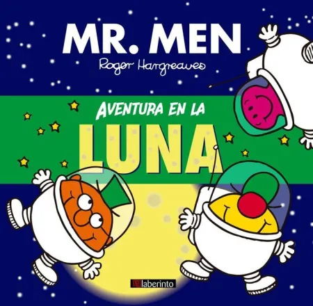 Aventura en la Luna. (Mr Men y Little Miss)