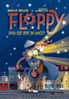 FLOPPY.¿PARA QUE SIRVE UN AMIGO?
