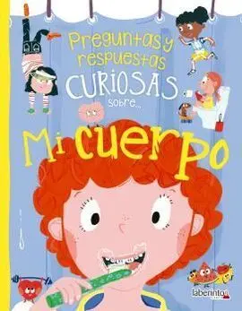 Preguntas y Respuestas Curiosas Sobre... Mi Cuerpo