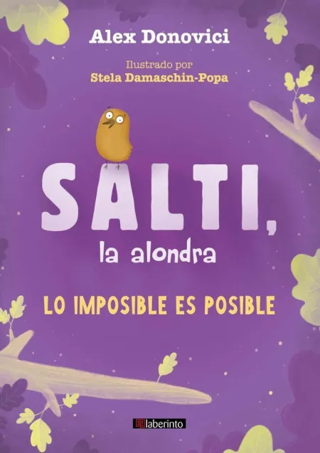 Salti, la Alondra:lo Imposible Es Posible