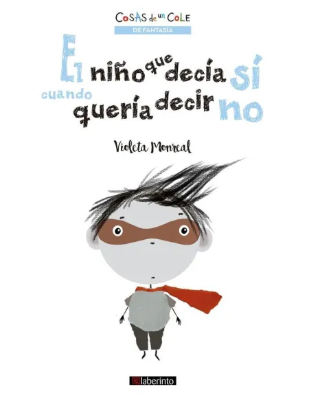 El Niño que Decía sí Cuando Quería Decir no