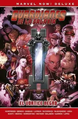 Guardianes de la Galaxia de Brian M. Bendis 03: el Vórtice Negro