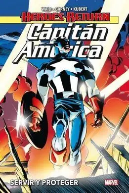 Capitán América 01. Servir y Proteger