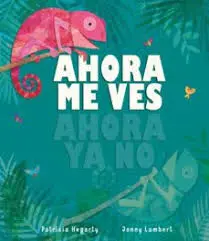 Ahora me Ves Ahora no - Libro Ilustrado