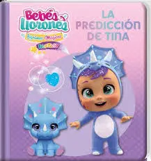 Bebes Llorones la Prediccion de Tina