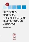 CUESTIONES PRACTICAS DE LA DILIGENCIA DE RECONSTRUCCION DE HECHOS