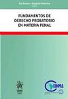 FUNDAMENTOS DE DERECHO PROBATORIO EN MATERIA PENAL