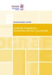 La Prueba Tecnologica: Aportacion, Practica y Valoracion
