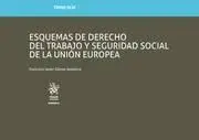 Esquemas de Derecho del Trabajo y Seguridad Social de la Unión Europea