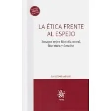 La Ética Frente Al Espejo