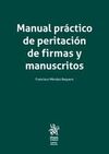 MANUAL PRACTICO DE PERITACION DE FIRMAS Y MANUSCRITOS