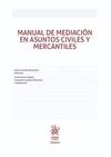 MANUAL DE MEDIACIÓN EN ASUNTOS CIVILES Y MERCANTILES