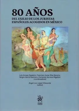 80 Años del Exilio de los Juristas Españoles Acogidos en México