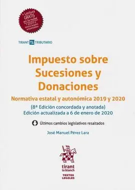 Impuesto Sobre Sucesiones y Donaciones ( Normativa Estatal y Autonomica 2019 y 2