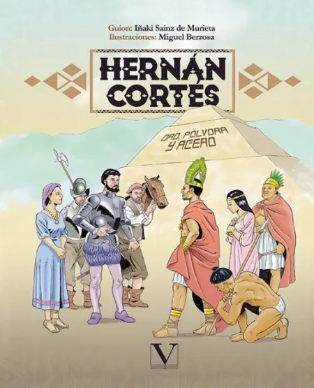Hernán Cortés (Famosos en Cómic)