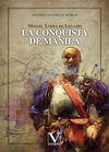 MIGUEL LÓPEZ DE LEGAZPI. LA CONQUISTA DE MANILA