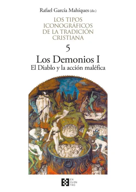 Los Tipos Iconograficos de la Tradicion Cristiana 5. Los Demonios I el Diablo y la Accion Malefica