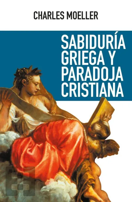 Sabiduria Griega y Paradoja Cristiana