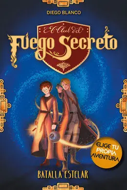 El Club del Fuego Secreto 4. Batalla Estelar
