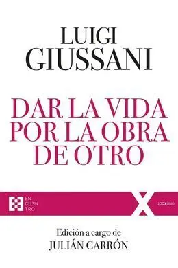 Dar la Vida por la Obra de Otro