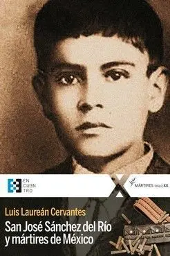 San Jose Sanchez del Rio y Martires de Mexico